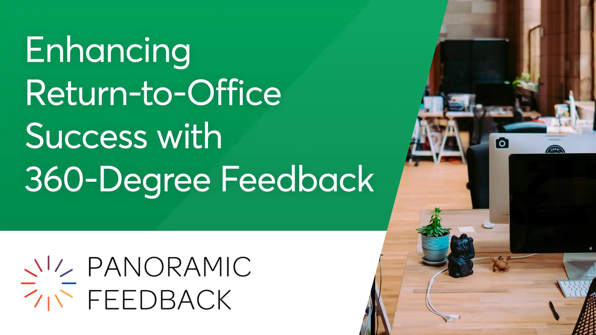 enhancing return to office success with 360 degree feedback